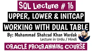 Case Manipulation functions in sql DUAL Table In Oracle Character functions in Oracle