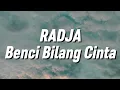 Download Lagu Radja - Benci Bilang Cinta (Lirik)