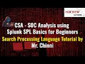 SOC Analysis with Splunk SPL Basics for Beginners Search Processing Language Guide