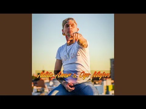 Video Thumbnail: Adiós Amor / Oye Mujer