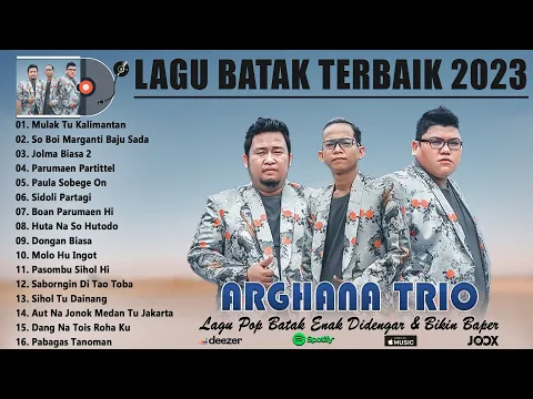 Download MP3 Mulak Tu Kalimantan ~ Arghana Trio ~ Lagu Pop Batak Terbaru \u0026 Terbaik 2023 ~ Lagu Batak Terpopuler