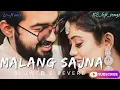 Fear of Missing Out: Experience Malang Sajna (Slowed + Rain)