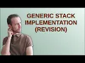 Codereview Generic stack implementation revision