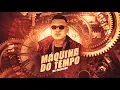 MC Cassiano - Máquina do Tempo (DJ Victor)