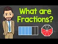 What are Fractions An Intro to Fractions Math with Mr J