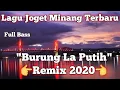 Lagu Lagu Joget Minang Terbaru Burung Laputih Asyiik New Edit 2020