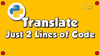 Python Translate with Just 2 Lines of Code