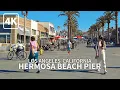 4K HERMOSA BEACH - Walking Hermosa Beach Pier South Bay Los Angeles California USA