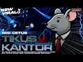 Download Lagu DJ TIKUS KANTOR TJAP TASSO‼️STYLE CETAS CETUS VERSI TERBARU‼️SPESIAL RAKYAT VS PEMERINTAH VIRAL