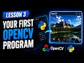 Your First OpenCV Program Python for Computer Vision