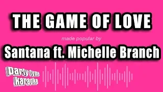 Download Santana ft. Michelle Branch - The Game of Love (Karaoke Version) MP3