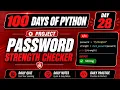 100 Days Of Python Project - 04 Password strength checker PY2AI