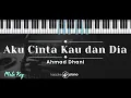 Aku Cinta Kau Dan Dia – Ahmad Dhani (KARAOKE PIANO - MALE KEY)
