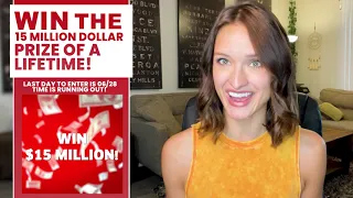 1 Day Left To Enter for a Chance to Win 15 000 000 00 Prize Of A Lifetime
