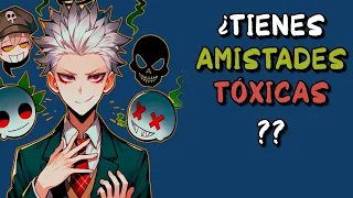 Cómo reconocer amistades TÓXICAS