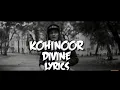DIVINE - KOHINOOR | Lyrics