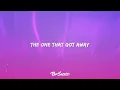 Katy Perry - The One That Got Away (Lyrics) "in another life i would be your girl"