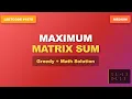 L37 Maximum Matrix Sum LeetCode 1975