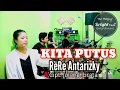 Download Lagu KITA PUTUS - ReRe Antarizky  \