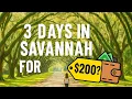Exploring Savannah on a 200 Budget Yes It s Possible