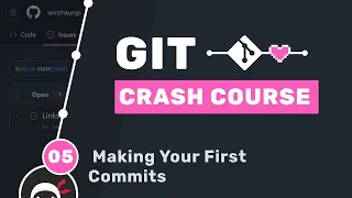 Git Crash Course - Making Your First Commits