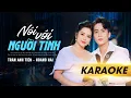 Download Lagu KARAOKE NÓI VỚI NGƯỜI TÌNH - TRẦN ANH TIẾN Ft HOÀNG HẢI