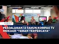 Perjalanan Kompas TV Selama 12 Tahun Menjadi \