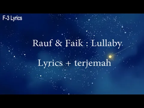 Download MP3 Rauf & Faik : Lullaby  Lyrics + terjemah