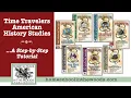 Time Travelers American History Studies A Step-by-Step Tutorial