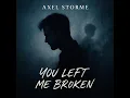 Lagu You Left Me Broken (Official Lyric Video)