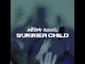 Download Lagu ANTHONY RUSSELL-SUMMER CHILD