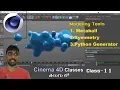 Cinema 4D Modeling Tools in telugu Metaball Symmetry Python Genetrator Class - 11 C4D in Telugu