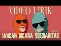 Download Lagu SUKATANI JANGAN BICARA SOLIDARITAS LIRIK - LIRIK LAGU INDONESIA TERHITS