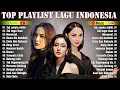 Top Playlist Lagu Indonesia Terbaik 2025 | Lyodra-Mahalini-Tiara-Keisya-Nabila-Rony-Yura-Rosa