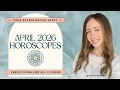 April 2026 Horoscopes - Predictions for All 12 Zodiac Signs