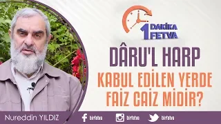 Dâru'l Harp kabul edilen yerde faiz caiz midir?
