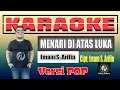Download Lagu MENARI DI ATAS LUKA KARAOKE VERSI POP / Imam S. Arifin /