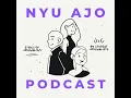 NYU AJO Podcast with Alice and Michelle