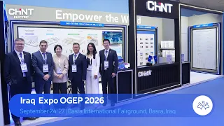 CHINT at OGEP 2026 | Iraq International Expo Oil, Gas, Energy and Petrochemicals