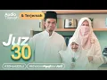 Download Lagu JUZ 30 + AUDIO TERJEMAH INDONESIA - Muzammil Hasballah