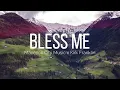 Bless Me | Maverick City Music x Kirk Franklin (LYRICS VIDEO)