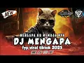 DJ MENGAPA - ( MENGAPA KU MEMUJA NYA ) || DJ SLOW MAKIN LAMA MAKIN ENAK | FYP VIRAL TIKTOK 2025