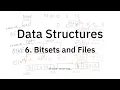 6 Bitsets and Files