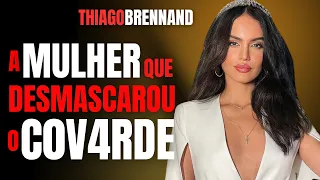 A MULHER QUE DESMASCAROU THIAGO BRENNAND - C DRA ROSANGELA MONTEIRO