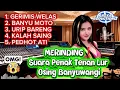 Lagu MERINDING❗Suarane Tembus Ke Ati Lur - Osing Banyuwangi