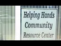 Helping Hands Community Resource Center there for those in need