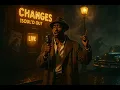 Changes - 1950's Soul Version