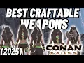 Best Craftable Weapons in Conan Exiles 2025 Update