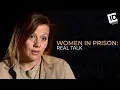 From Perfect Suburban Life to Prison | Women in Prison: Real Talk