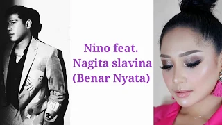 Download Nino feat. Nagita slavina - Benar nyata (easy lyric) MP3